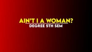 ain't i woman, ain't i woman summary, ain't i woman summary english material pdf